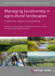 Image for Managing biodiversity in agricultural landscapes  : conservation, restoration and rewilding