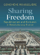 Image for Sharing freedom  : republicanism and exclusion in revolutionary France