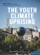 Image for The youth climate uprising  : Greta Thunberg&#39;s school strike, Fridays for future, and the democratic challenges of our time