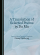 Image for A Translation of Selected Poems by Du Mu