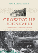 Image for Growing up Roosevelt  : a granddaughter&#39;s memoir of Eleanor Roosevelt