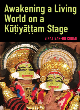 Image for Awakening a living world on a Kuòtiyaòtòtam stage