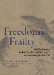 Image for Freedom&#39;s frailty  : self-realization in the neo-Daoist philosophy of Guo Xiang&#39;s Zhuangzi