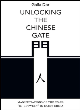 Image for Unlocking the Chinese gate  : manifestations of the space &quot;in-between&quot; in early China
