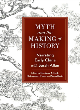 Image for Myth and the making of history  : narrating early China with Sarah Allan