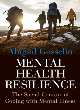 Image for Mental health resilience  : the social context of coping with mental illness