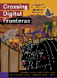 Image for Crossing digital fronteras  : rehumanizing Latinx education and digital humanities