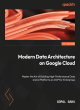Image for Modern data architecture on Google Cloud  : master the art of building high-performance data and AI platforms on GCP for enterprises
