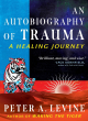 Image for An autobiography of trauma  : a healing journey