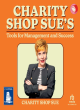 Image for Charity Shop Sue&#39;s tools for management and success
