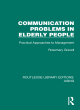Image for Communication problems in elderly people  : practical approaches to management