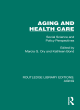 Image for Aging and health care  : social science and policy perspectives