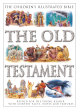 Image for The Children&#39;s Illustrated Bible: The Old Testament