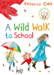Image for A wild walk to school