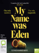 Image for My name was Eden