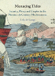 Image for Menacing tides  : security, piracy and empire in the nineteenth-century Mediterranean