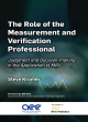 Image for The role of the measurement and verification professional  : judgment and decision-making in the application of M&amp;V