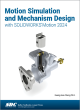 Image for Motion simulation and mechanism design with SolidWorks Motion 2024