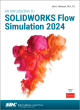 Image for An Introduction to SOLIDWORKS Flow Simulation 2024