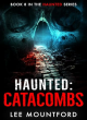 Image for Haunted: Catacombs