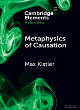 Image for Metaphysics of Causation