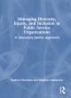 Image for Managing diversity, equity, and inclusion in public service organizations  : a liberatory justice approach