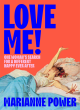 Image for Love me!  : one woman&#39;s search for a new happy ever after