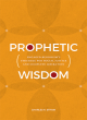 Image for Prophetic Wisdom