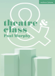 Image for Theatre and Class