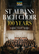 Image for St Albans Bach Choir 100 years  : the history, the music, the people