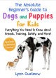 Image for Best Beginner&#39;s Guide to Dogs and Puppies for Kids