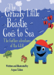 Image for The Grizzly Little Beastie Goes to Sea