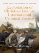 Image for Exploitation of Christian Islamic International Criminal Justice