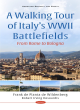 Image for A Walking Tour of Italy&#39;s WWII Battlefields: From Rome to Bologna