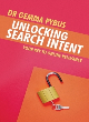 Image for Unlocking search intent  : your key to online relevance