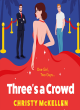 Image for Three&#39;s a Crowd
