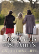 Image for The Lost Girls Of St Ann&#39;s