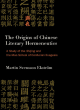 Image for The Origins of Chinese Literary Hermeneutics