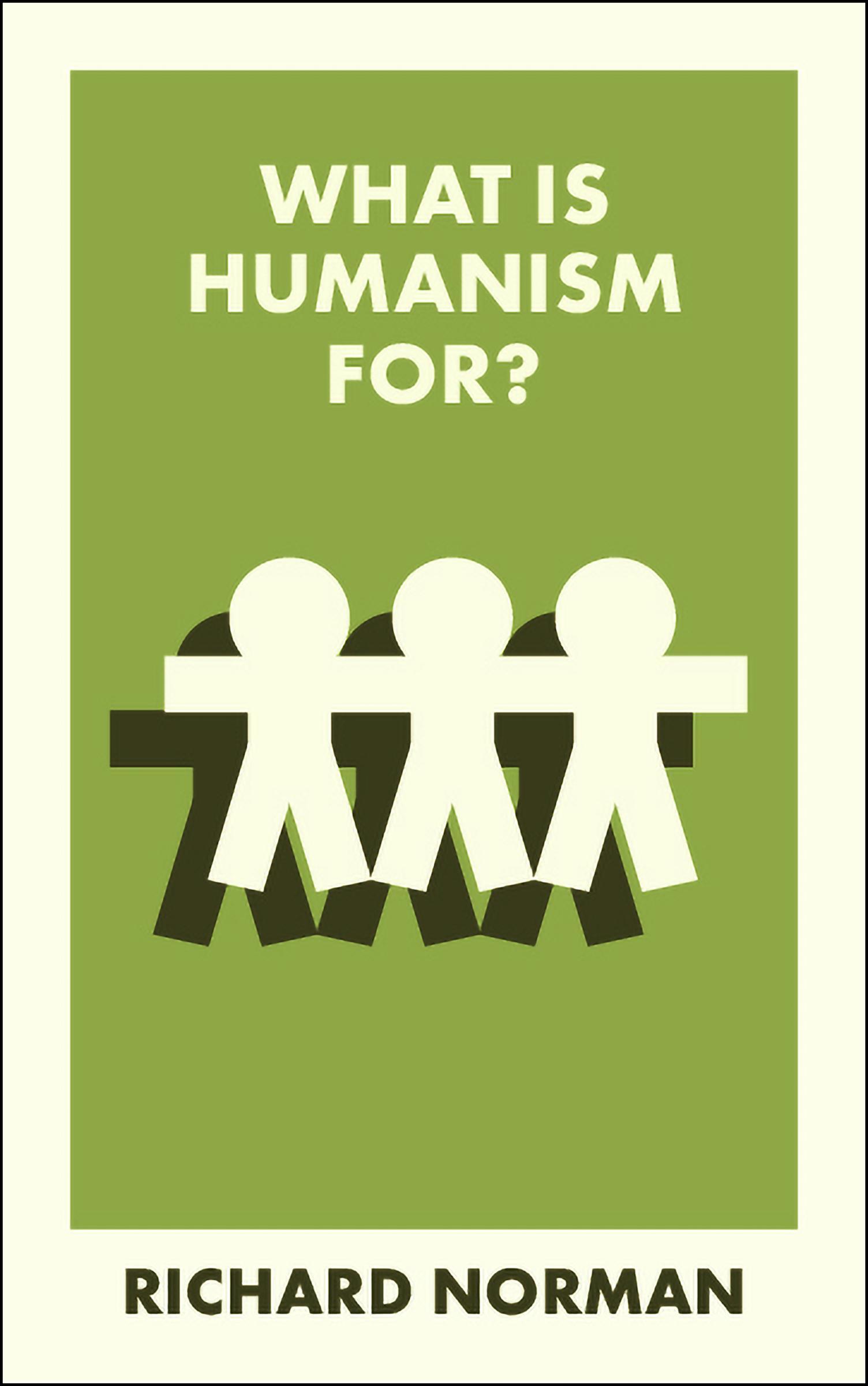 Image for What Is Humanism For?