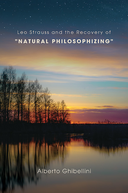 Image for Leo Strauss and the Recovery of "Natural Philosophizing"