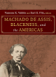 Image for Machado de Assis, Blackness, and the Americas