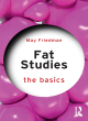 Image for Fat Studies: The Basics