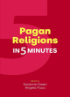 Image for Pagan Religions in Five Minutes