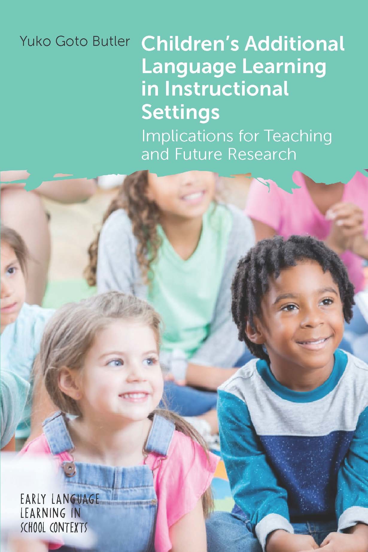Image for Children's Additional Language Learning in Instructional Settings