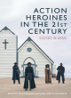 Image for Action Heroines in the 21st Century