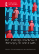 Image for The Routledge Handbook of Philosophy of Public Health