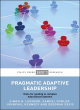 Image for Pragmatic Adaptive Leadership