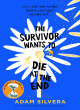 Image for The Survivor Wants to Die at the End