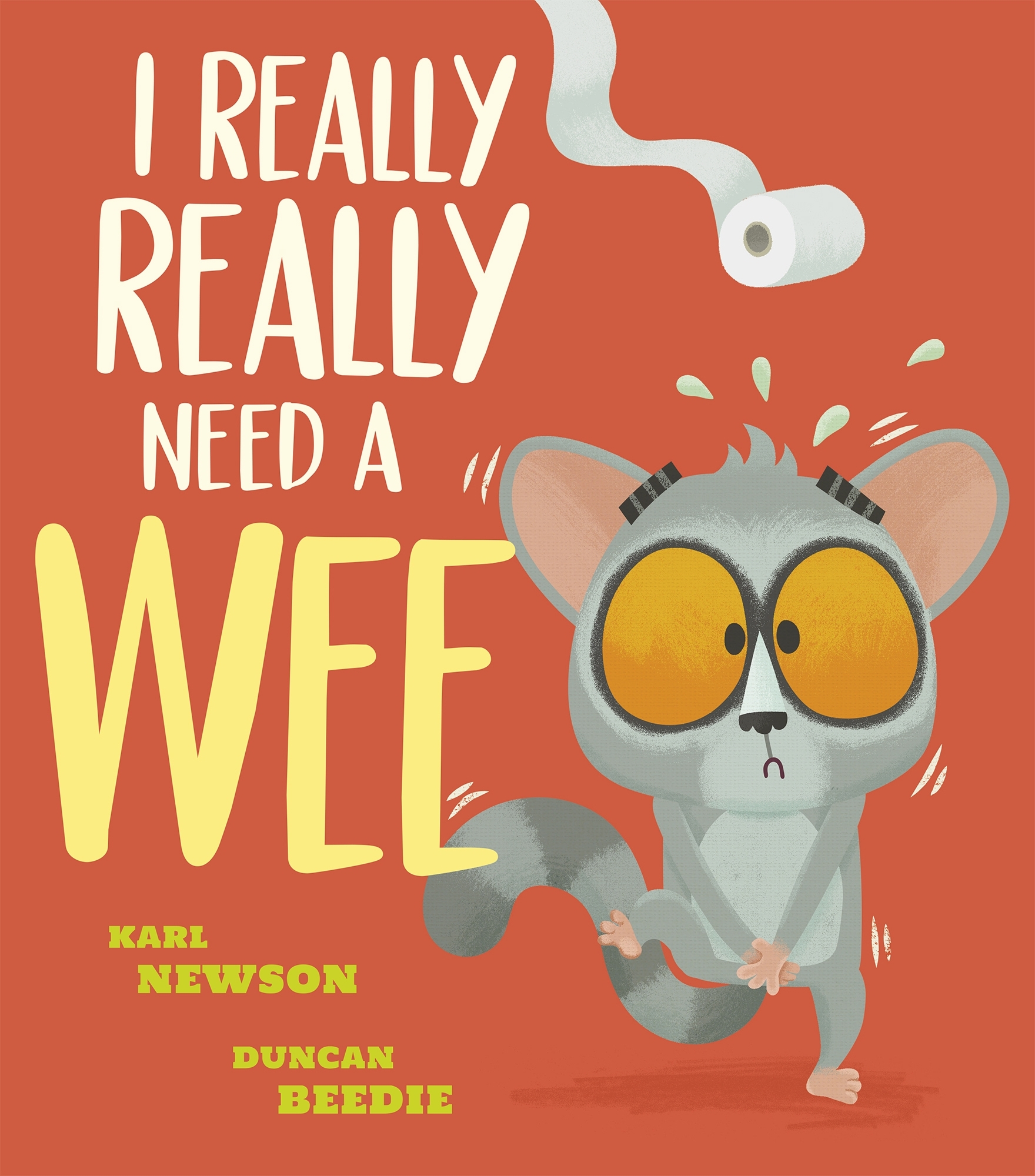 I Really, Really Need a Wee! by Newson, Karl (9781788817851) | Browns Books