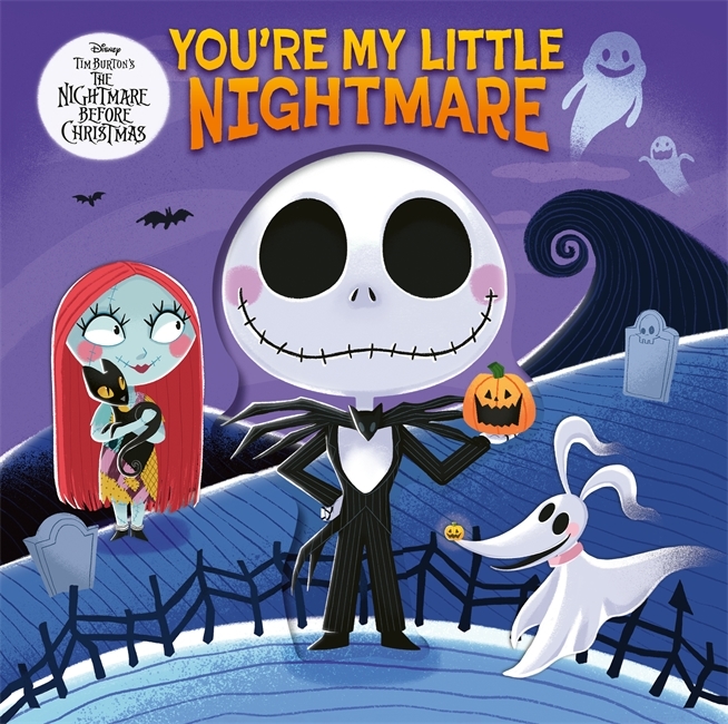 Disney Tim Burton's The Nightmare Before Christmas: You're My Little Nightmare - Walt Disney